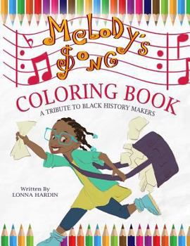 Paperback Melody's Song Coloring Book: A Tribute To Black History Makers Book