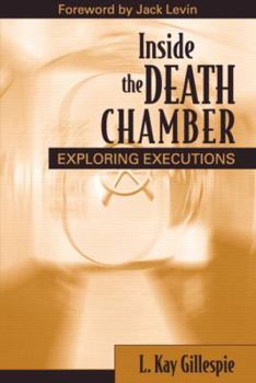 Paperback Inside the Death Chamber: Exploring Executions Book