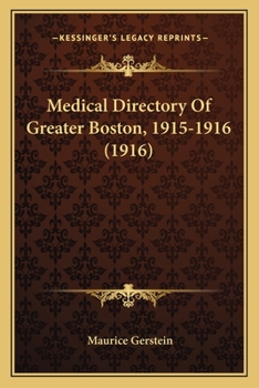 Paperback Medical Directory Of Greater Boston, 1915-1916 (1916) Book