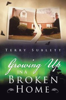 Paperback Growing Up in a Broken Home Book