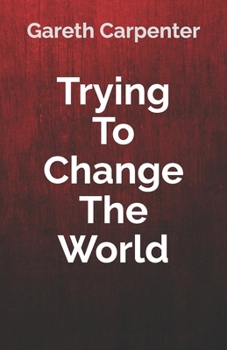 Paperback Trying To Change The World Book