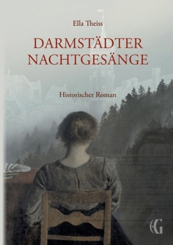 Paperback Darmstädter Nachtgesänge: Historischer Roman [German] Book
