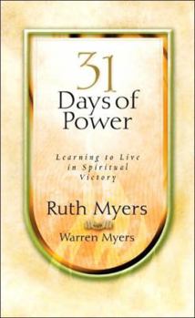 Thirty-One Days of Power: Learning to Live in Spiritual Victory