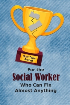 For the Social Worker Who Can Fix Almost Anything | Duct Tape Award: Employee Appreciation Journal and Gift Idea