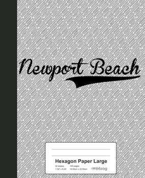 Paperback Hexagon Paper Large: NEWPORT BEACH Notebook Book