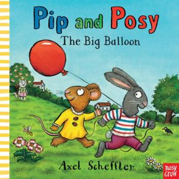 Hardcover Pip and Posy: The Big Balloon Book