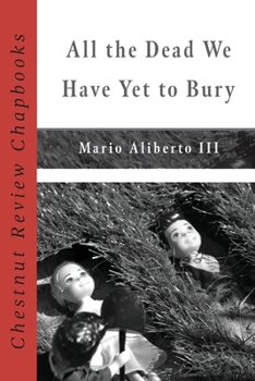 Paperback All the Dead We Have Yet to Bury Book