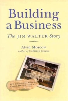 Hardcover Building a Business: The Jim Walter Story Book