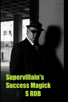 Paperback Supervillain's Success Magick Book