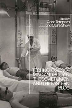 Paperback Technologies of Mind and Body in the Soviet Union and the Eastern Bloc Book