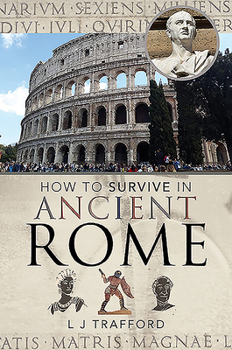 Paperback How to Survive in Ancient Rome Book