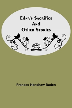Paperback Edna'S Sacrifice And Other Stories Book