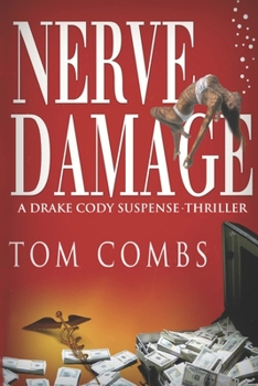 Nerve Damage (Drake Cody #1) - Book #1 of the Drake Cody