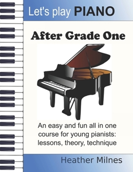 Paperback Let's Play Piano: After Grade One: Easy and fun piano pieces to guide young pianists forward after Grade One Book