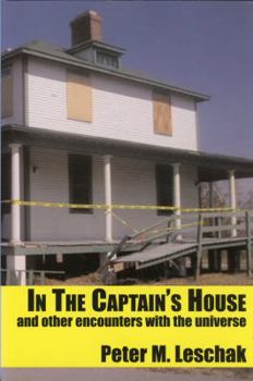 Paperback In the Captain's House: And Other Encounters with the Universe Book