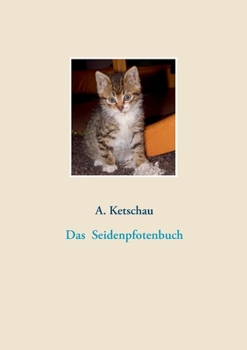 Paperback Das Seidenpfotenbuch [German] Book