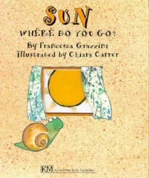 Hardcover Sun: Where Do You Go Book