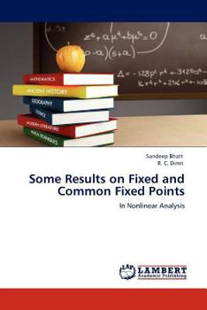 Paperback Some Results on Fixed and Common Fixed Points Book