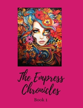 Paperback The Empress Chronicles Book 1 Book