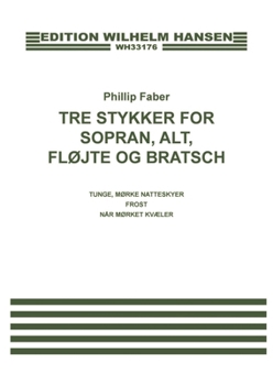 Paperback Tre Stykker: For Soprano, Alto, Flute and Viola Score Book