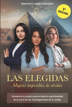 Paperback Las Elegidas: Mujeres imposibles de olvidar [Spanish] Book