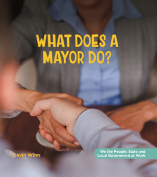 Library Binding What Does a Mayor Do? Book