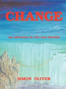 Paperback Change: An Adventure in Life and Afterlife Book