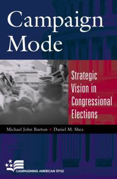 Paperback Campaign Mode: Strategic Vision in Congressional Elections Book