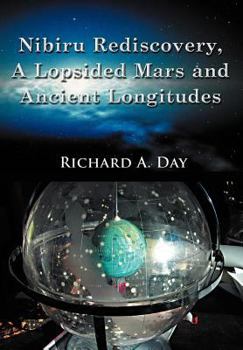 Nibiru Rediscovery, a Lopsided Mars and Ancient Longitudes