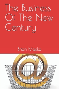 Paperback The Business Of The New Century Book