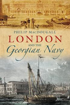 Paperback London and the Georgian Navy Book