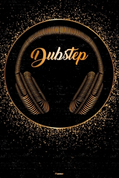 Paperback Dubstep Planner: Dubstep Golden Headphones Music Calendar 6 x 9 inch 120 pages gift Book