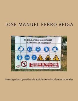 Investigaci�n Operativa de Accidentes E Incidentes Laborales