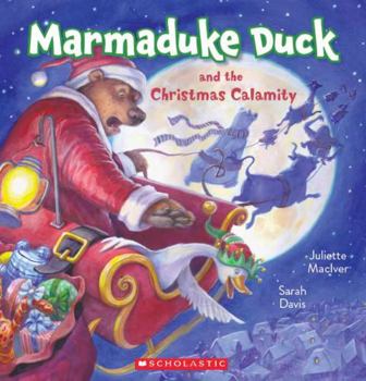 Paperback Marmaduke Duck & the Christmas Calamity Book