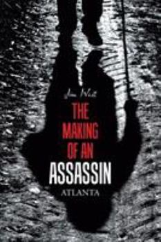 Paperback The Making of an Assassin Atlanta Book