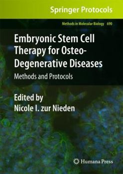 Hardcover Embryonic Stem Cell Therapy for Osteo-Degenerative Diseases: Methods and Protocols Book