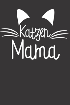 Paperback Katzenmama: Notizbuch (120 Seiten Dot Grid Papier, Softcover) [German] Book