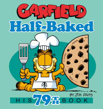 Paperback Garfield Half-Baked: His 79th Book