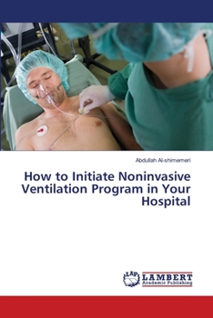 Paperback How to Initiate Noninvasive Ventilation Program in Your Hospital Book