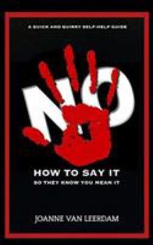 Paperback No! How To Say It So They Know You Mean It. Book