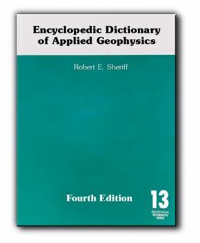 Hardcover Encyclopedic Dictionary of Applied Geophysics Book