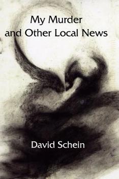 Paperback My Murder and Other Local News Book