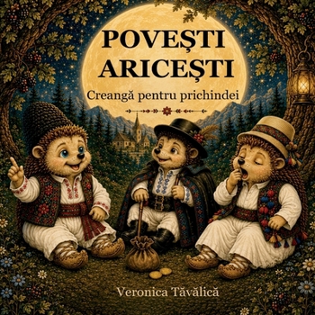 Paperback Povești aricești: Creangă pentru prichindei [Romanian] Book
