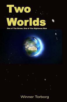 Paperback Two Worlds: One of The Sinner, One of The Righteous Man Book