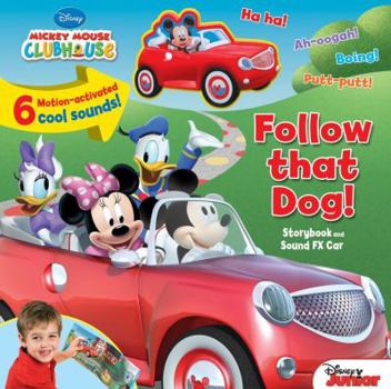 Follow That Dog!: Storybook and Sound FX Car (Mickey Mouse Clubhouse)