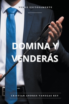 Paperback Domina Y Venderás [Spanish] Book