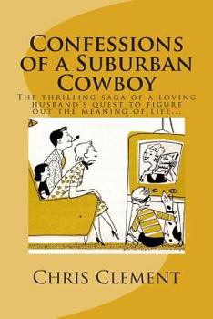 Paperback Confessions of a Suburban Cowboy Book