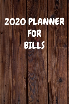 2020 Planner for Bills: Cool Wood Themed Daily Weekly Monthly 2020 - 2021 Planner / Organizer / Diary - Christmas Gift