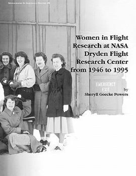 Paperback Women in Flight Research at NASA Dryden Flight Research Center from 1946 to 1995. Monograph in Aerospace History, No. 6, 1997 Book