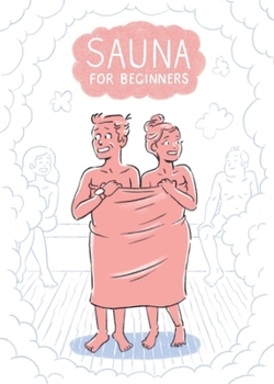 Paperback Sauna for Beginners: A Pocket Guide Book